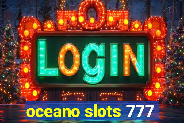oceano slots 777